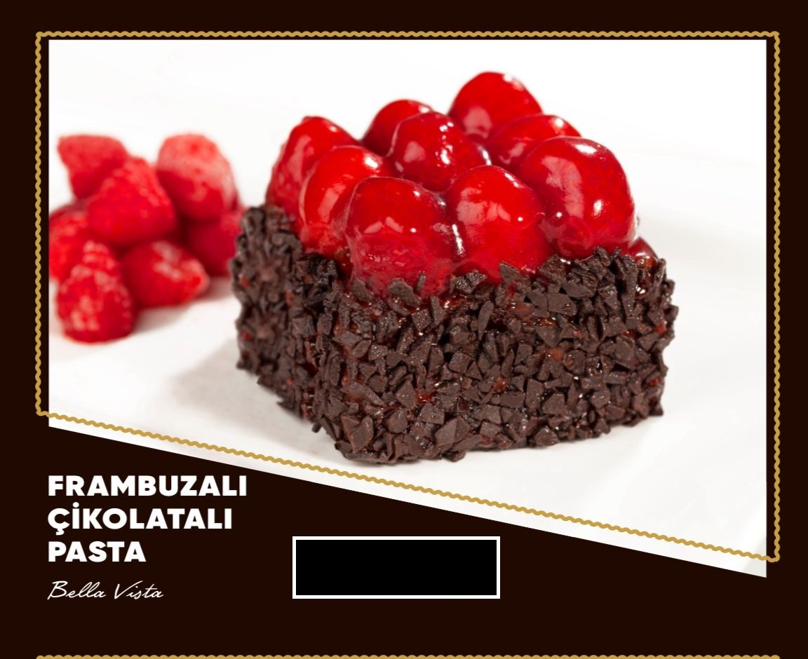 BELLA VİSTA ( Frambuazlı çikolatalı pasta)